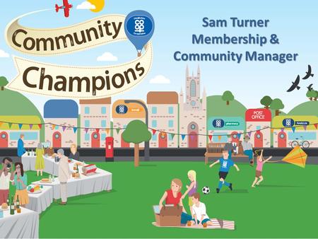 Sam Turner Membership & Community Manager. Lincolnshire Co-operative Community Champions Community Dividend GrantsCommunity Dividend DonationsHealthcare.