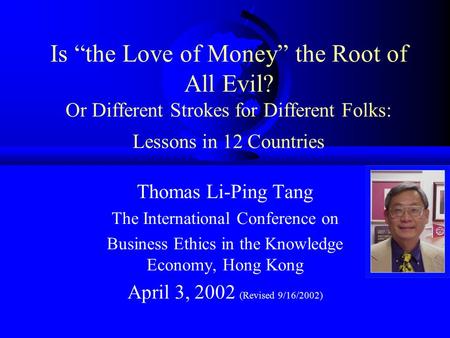 Is “the Love of Money” the Root of All Evil
