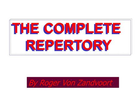 THE COMPLETE REPERTORY