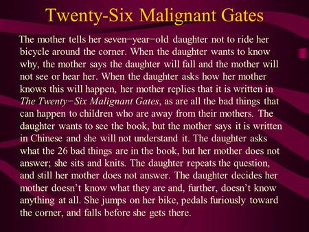 Twenty-Six Malignant Gates