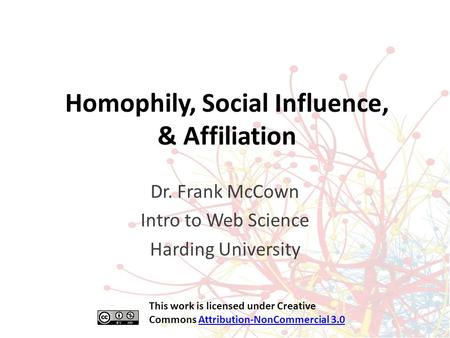 Homophily, Social Influence, & Affiliation