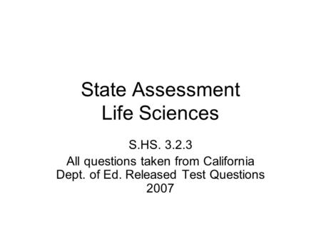 State Assessment Life Sciences