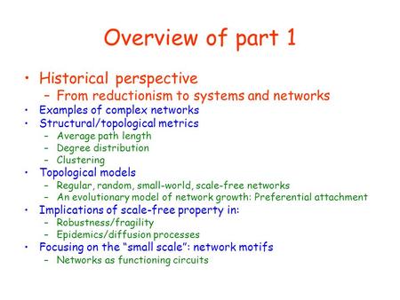 Overview of part 1 Historical perspective