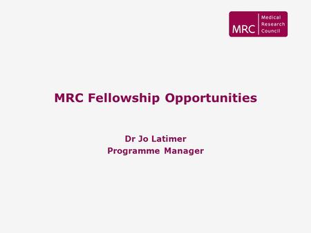MRC Fellowship Opportunities