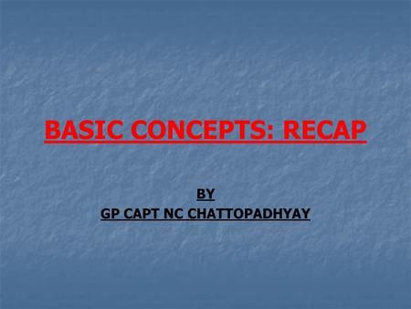 BY GP CAPT NC CHATTOPADHYAY