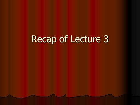 Recap of Lecture 3. Skill gap, Skill inefficiency, Skill deficiency Skill gap, Skill inefficiency, Skill deficiency HBR cases to be read by all HBR cases.