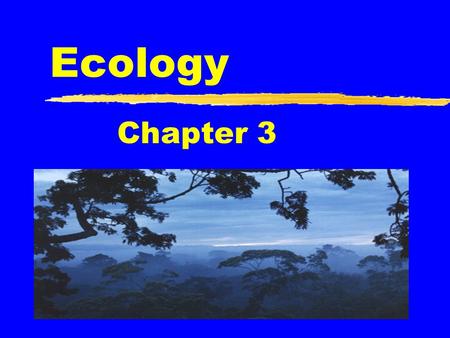 Ecology Chapter 3.
