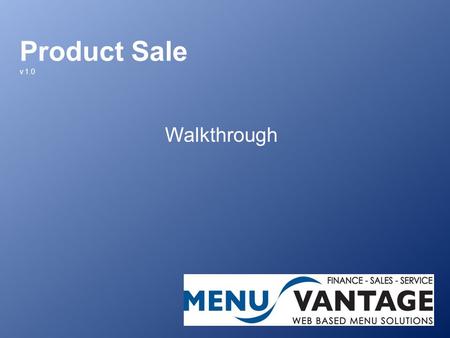Product Sale v.1.0 Walkthrough. F&I Menu: Product Sale Quick Sale of F&I related products outside of a traditional Vehicle Purchase. Enjoy same rating.