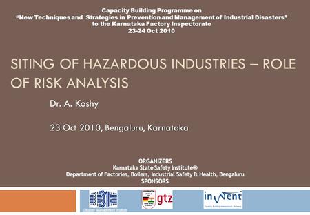 Siting of Hazardous Industries – Role of Risk Analysis