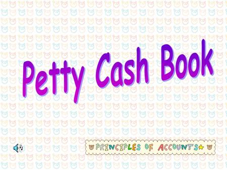 Petty Cash Book.