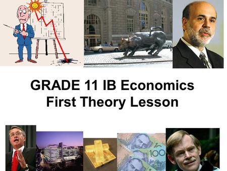 GRADE 11 IB Economics First Theory Lesson. WHAT IS ECONOMICS? Economics is about how society uses its scarce resources to try to achieve maximum progress.