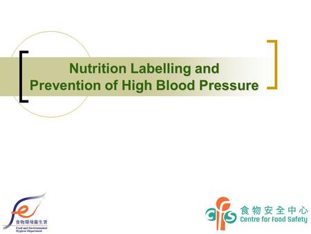 Nutrition Labelling and Prevention of High Blood Pressure.