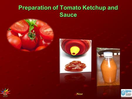Preparation of Tomato Ketchup and Sauce