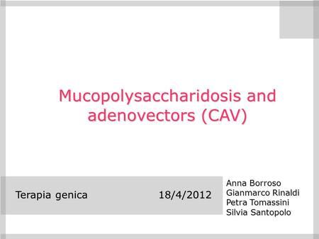 Mucopolysaccharidosis and adenovectors (CAV)