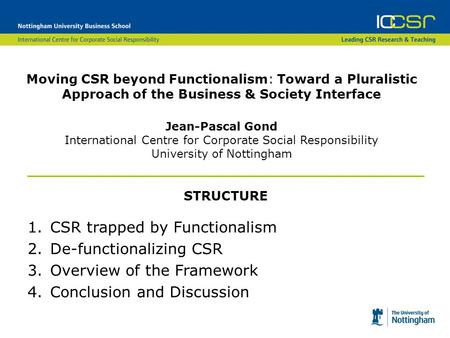 CSR trapped by Functionalism De-functionalizing CSR