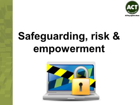 Safeguarding, risk & empowerment. Overview Empowerment, choice and safeguarding Divergent policy agendas Choice and independence Safeguarding Squaring.