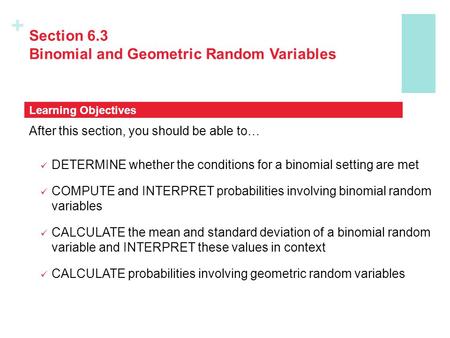 Section 6.3 Binomial and Geometric Random Variables