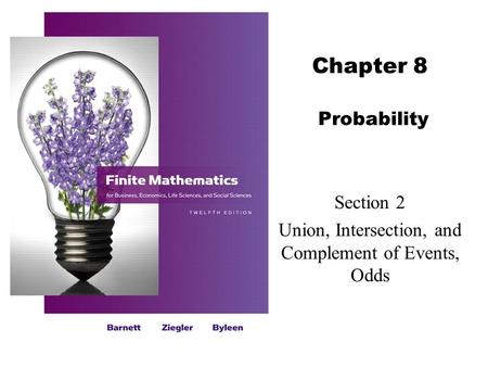 Section 2 Union, Intersection, and Complement of Events, Odds