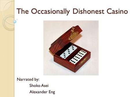 The Occasionally Dishonest Casino Narrated by: Shoko Asei Alexander Eng.