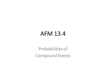 Probabilities of Compound Events