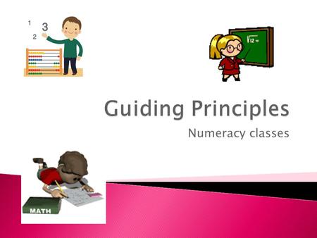 Numeracy classes.  Number fluency in every lesson.  Clear purpose for every lesson.  Formal structure for every lesson  Students working on tasks.