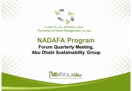 NADAFA Program Forum Quarterly Meeting, Abu Dhabi Sustainability Group