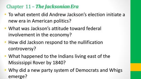 Chapter 11 – The Jacksonian Era