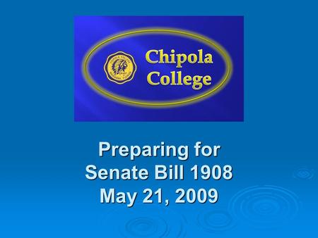 Preparing for Senate Bill 1908 May 21, 2009. Today’s Outline  Content of Option 1 – Math for College Success (MAT 0024) – and Option 2 – Mathematics.
