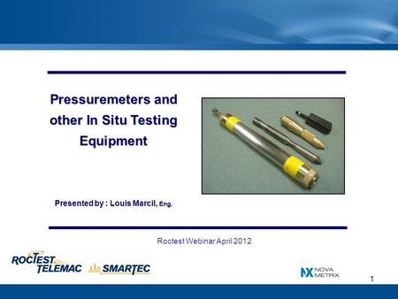 Pressuremeters and other In Situ Testing Equipment