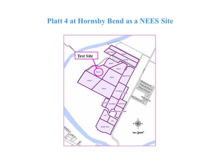 Test Site Platt 4 at Hornsby Bend as a NEES Site.