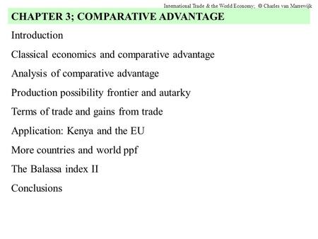Introduction Classical economics and comparative advantage Analysis of comparative advantage Production possibility frontier and autarky Terms of trade.
