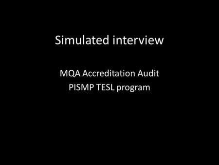 MQA Accreditation Audit PISMP TESL program