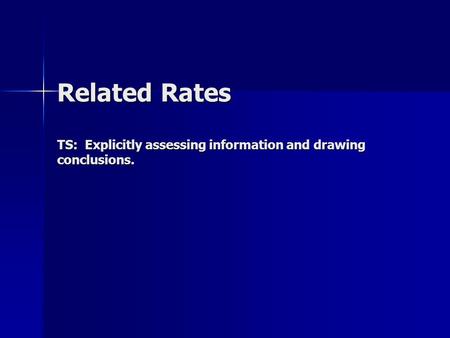 Related Rates TS: Explicitly assessing information and drawing conclusions.
