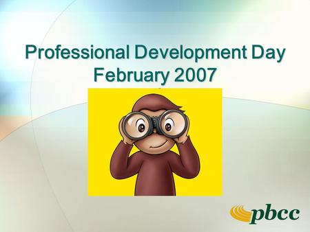 Professional Development Day February 2007. PantherDocs Update.