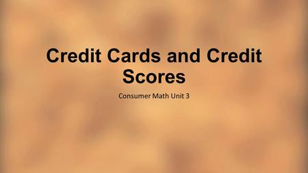 Credit Cards and Credit Scores