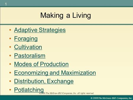 Making a Living Adaptive Strategies Foraging Cultivation Pastoralism