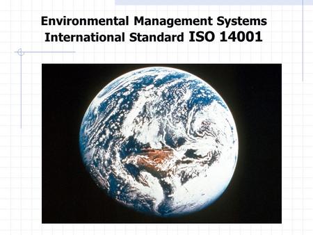 Environmental Management Systems International Standard ISO 14001.
