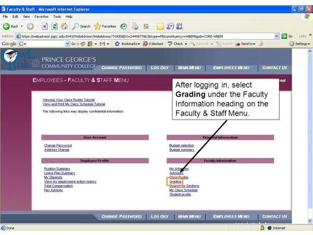 After logging in, select Grading under the Faculty Information heading on the Faculty & Staff Menu.