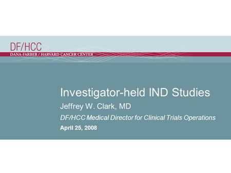 Investigator-held IND Studies