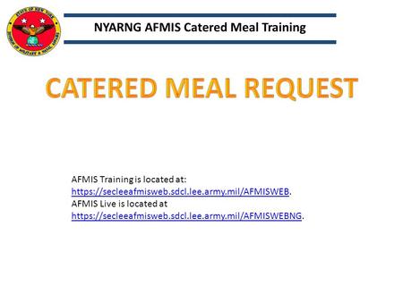 NYARNG AFMIS Catered Meal Training