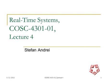 Real-Time Systems, COSC , Lecture 4