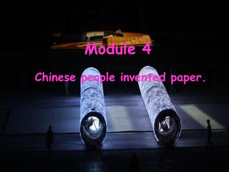 Module 4 Chinese people invented paper. Children from China are. England English people AmericaAmerican people Russia Russian people Chinese people.