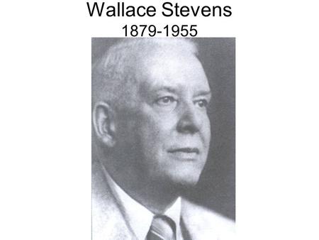 Wallace Stevens 1879-1955. Biography Reception Texts.