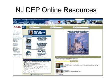 NJ DEP Online Resources. NJ DEP’s Main Website: