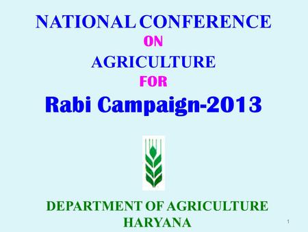 NATIONAL CONFERENCE ON AGRICULTURE DEPARTMENT OF AGRICULTURE HARYANA