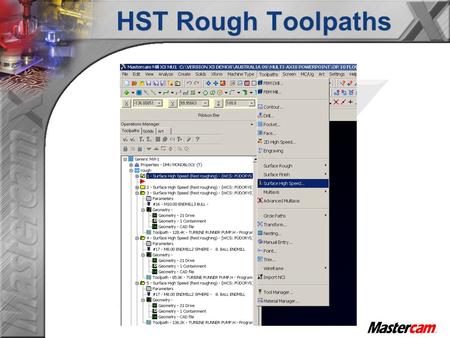 HST Rough Toolpaths. Cut Parameters Note: The cut parameters will change based on the toolpath type. When possible the same settings will be brought into.