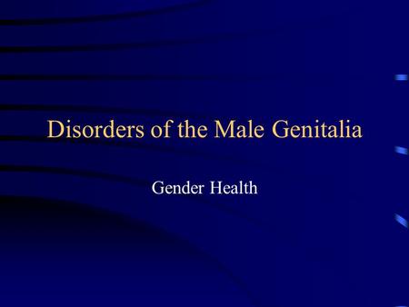 Disorders of the Male Genitalia