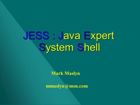 JESS : Java Expert System Shell