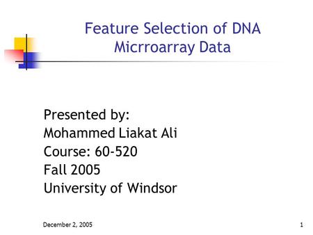 Feature Selection of DNA Micrroarray Data