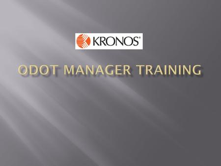  The Kronos application utilizes single sign-on.  You will see a short-cut to Kronos on your desktop.